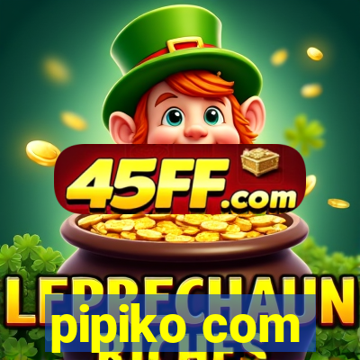 pipiko com